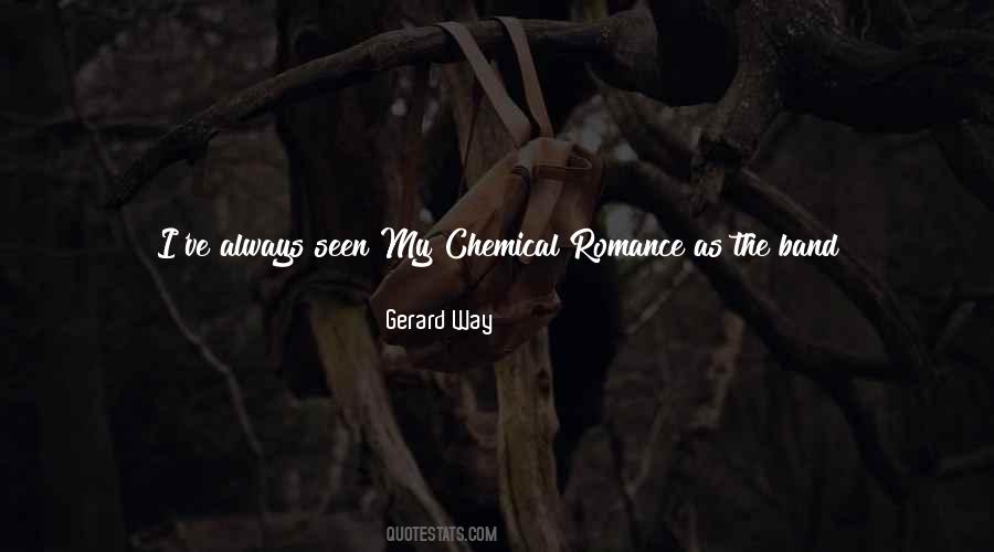 Chemical Romance Quotes #1807916