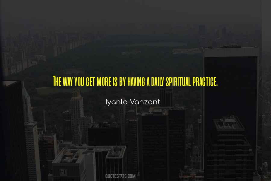 Spiritual Practice Quotes #11624