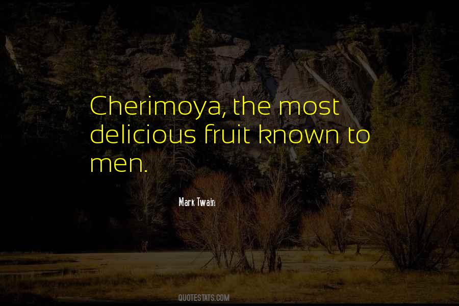 Cherimoya Quotes #1105776