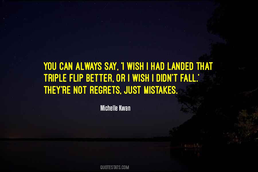 Regrets Mistakes Quotes #318610
