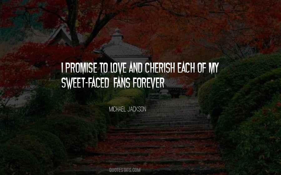 Cherish The One You Love Quotes #358385