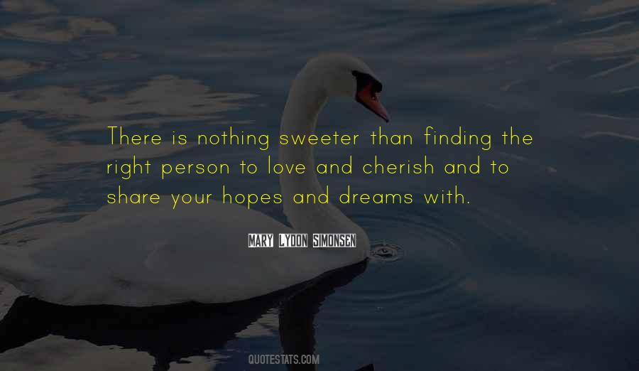 Cherish The Person You Love Quotes #1540033