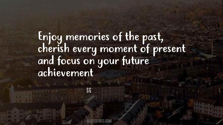 Cherish These Memories Quotes #1663404