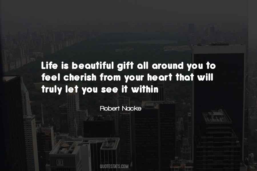 Cherish Those In Your Life Quotes #340665