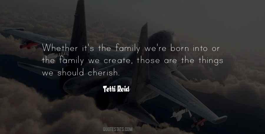 Cherish Your Family Quotes #1257205