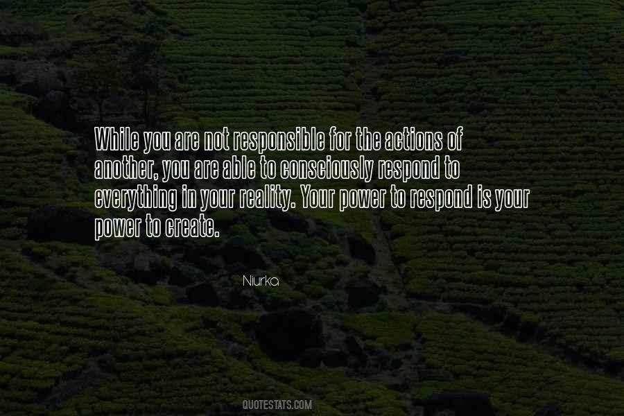 Responsible For Your Actions Quotes #1771211