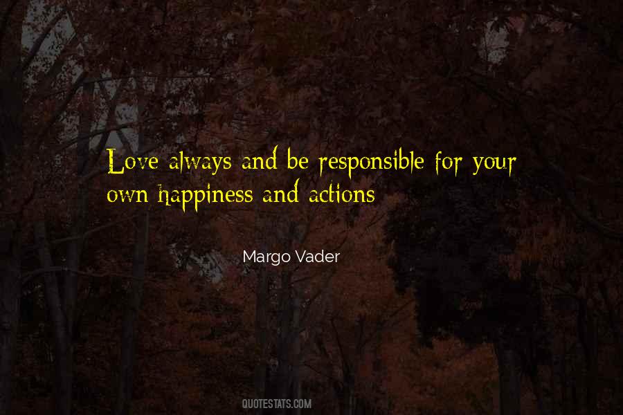 Responsible For Your Actions Quotes #287970