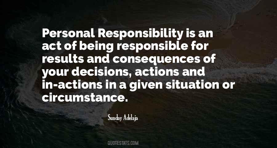 Responsible For Your Actions Quotes #443367