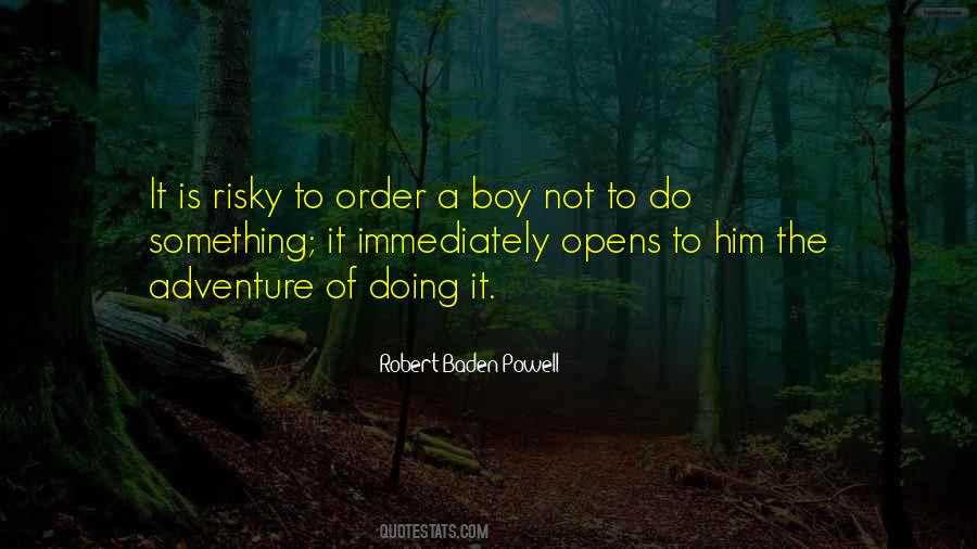 Baden Powell Adventure Quotes #1585893