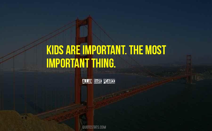 Kids Are Kids Quotes #27662