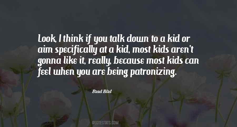 Kids Are Kids Quotes #56965
