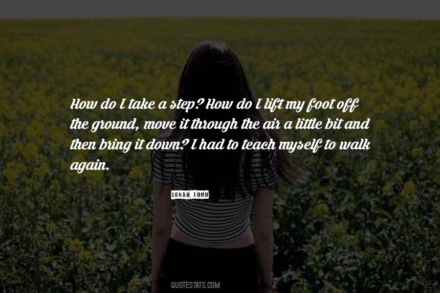 Take A Step Quotes #523634