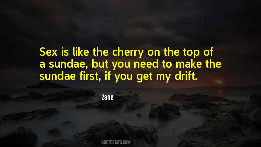 Cherry On The Top Quotes #1499682