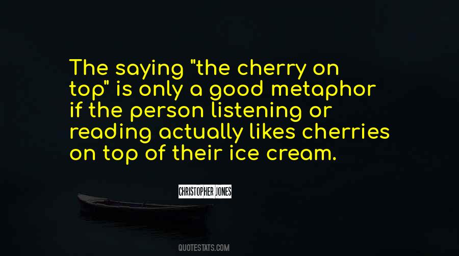 Cherry On The Top Quotes #16348