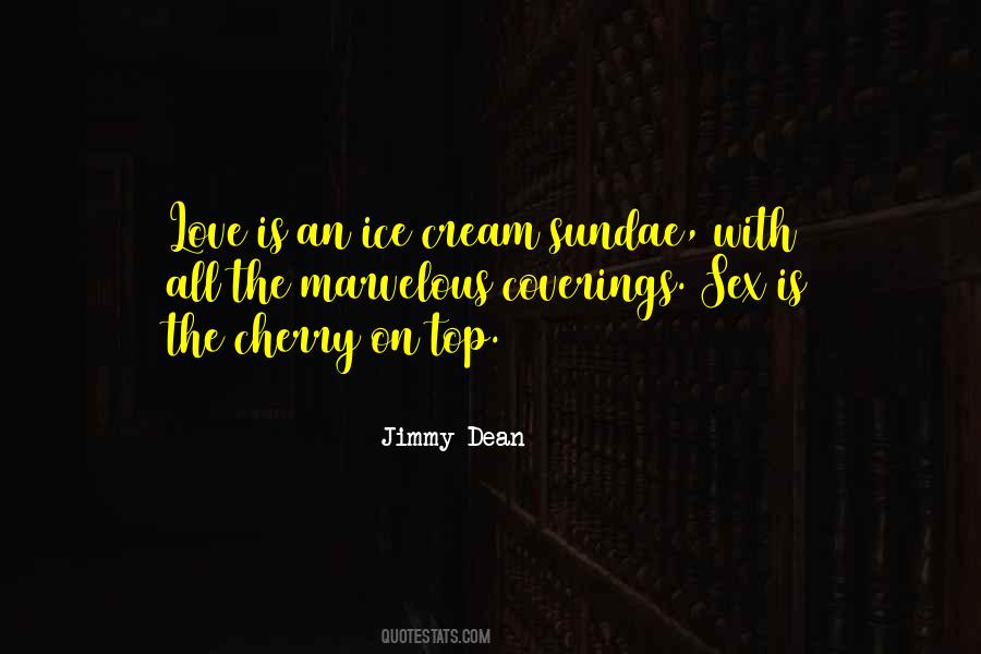 Cherry On The Top Quotes #742174