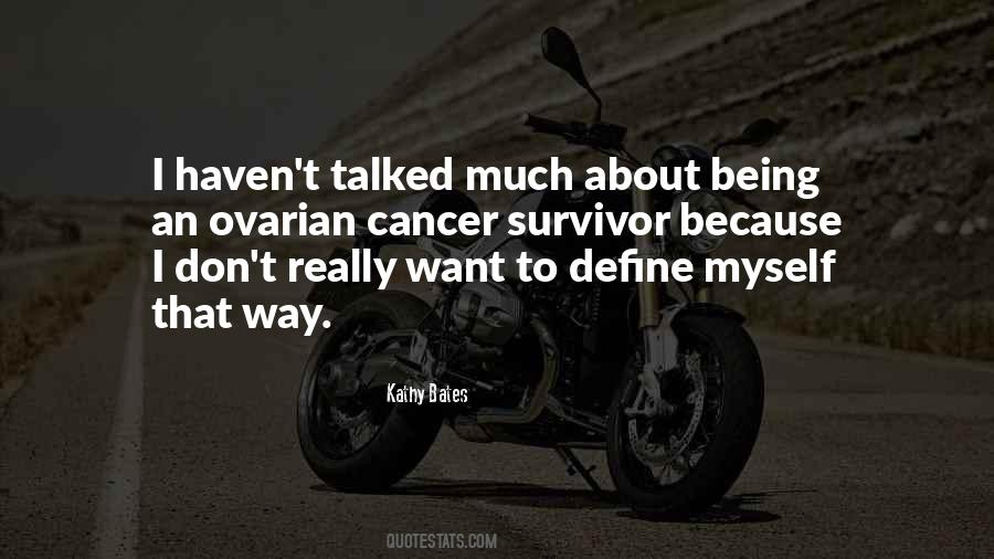 Ovarian Cancer Survivor Quotes #1434802