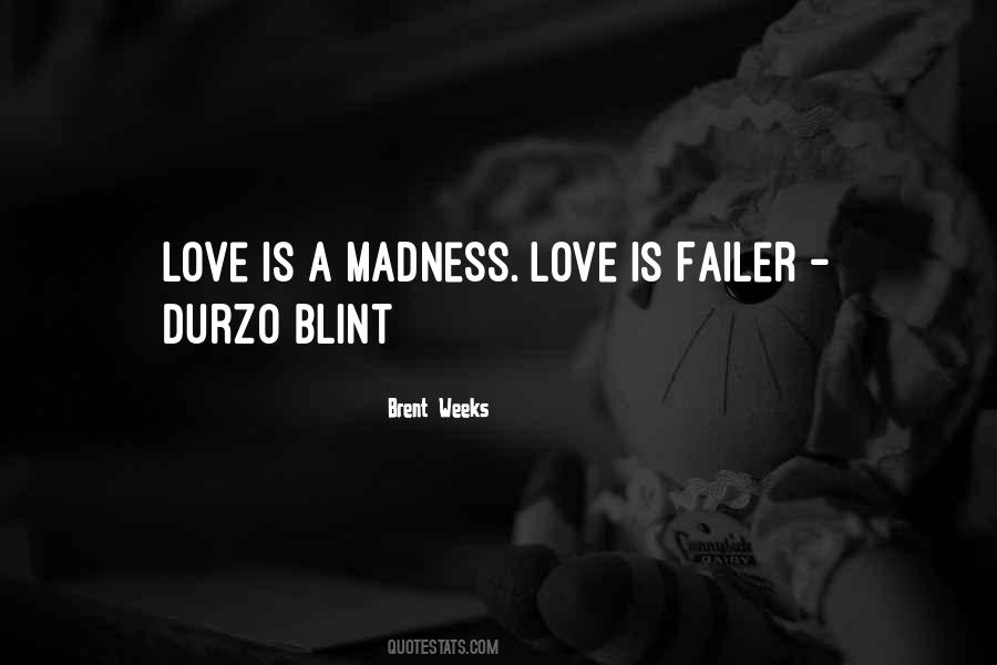 Love Is Madness Quotes #1207963