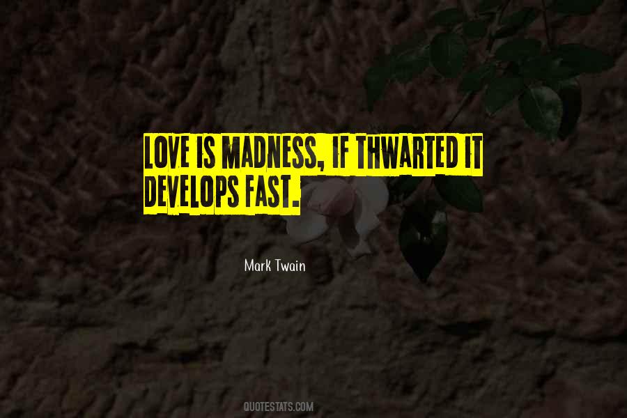 Love Is Madness Quotes #1527546