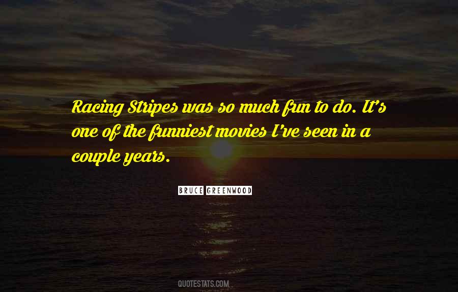 Racing Stripes Quotes #1035310