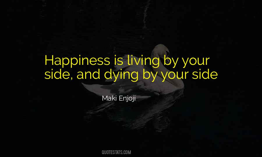 Dying Of Happiness Quotes #96269