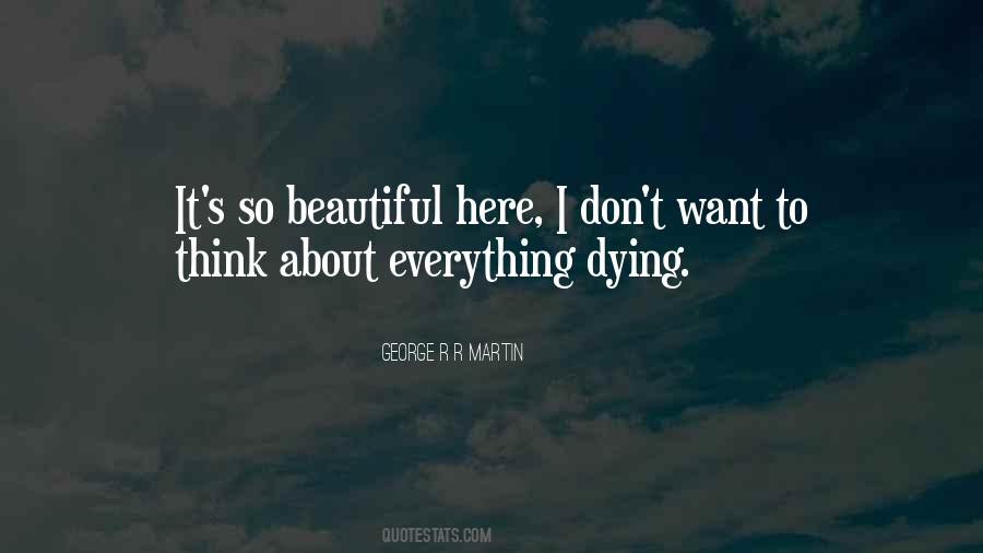 Everything Beautiful Quotes #62116