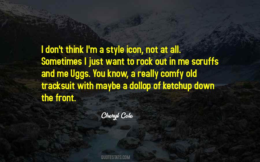Cheryl Cole's Quotes #197237