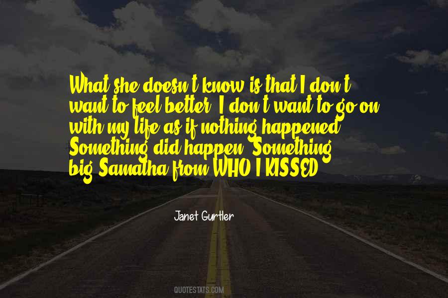 Who I Kissed Quotes #1489941