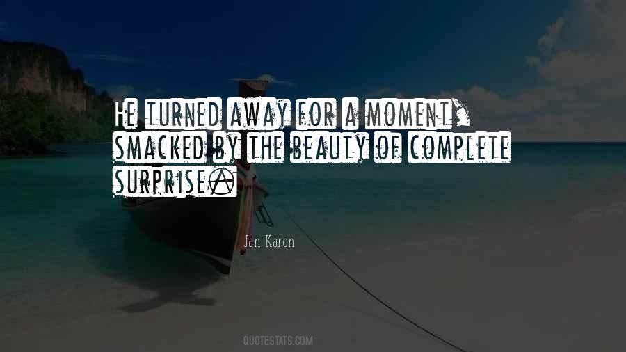 Beauty Of The Moment Quotes #801928