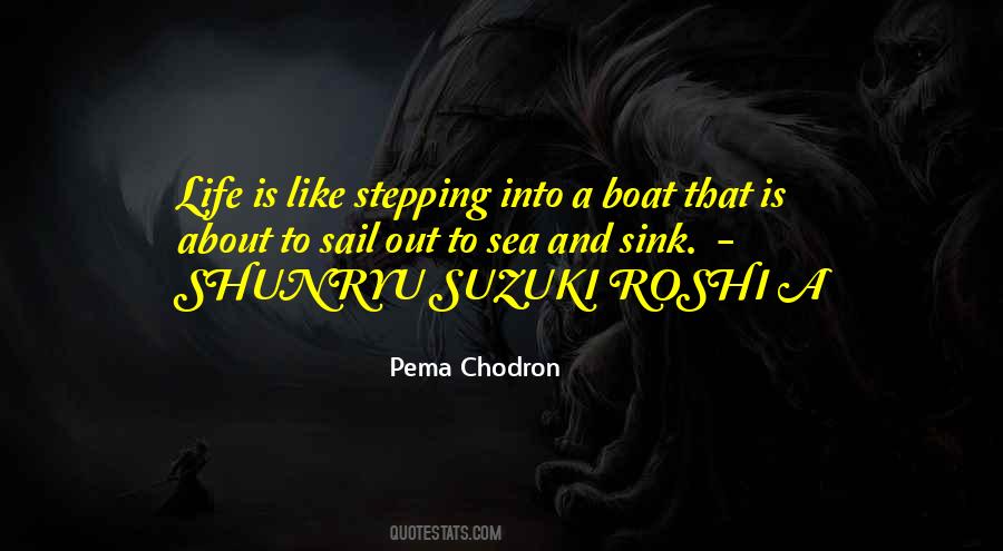 Quotes About Life Is Like A Boat #416374