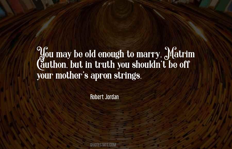 Matrim Cauthon Quotes #939900