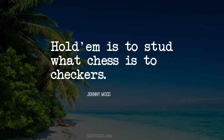 Chess Vs Checkers Quotes #1819373