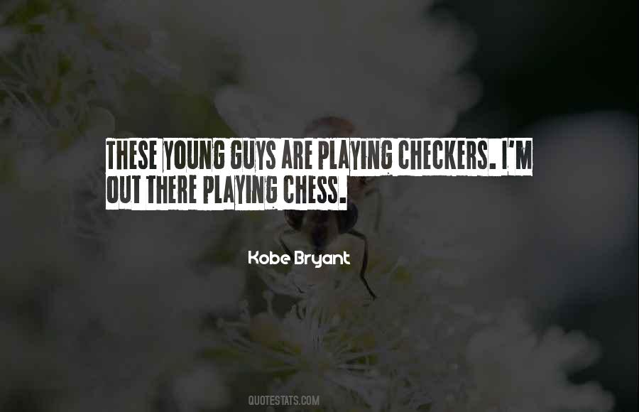 Chess Vs Checkers Quotes #485289