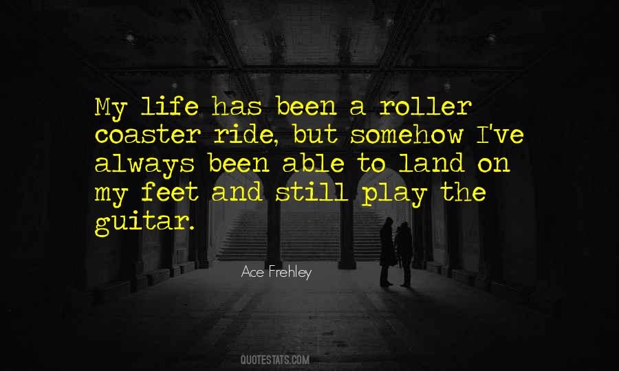 Quotes About Life Is A Roller Coaster Ride #1284426