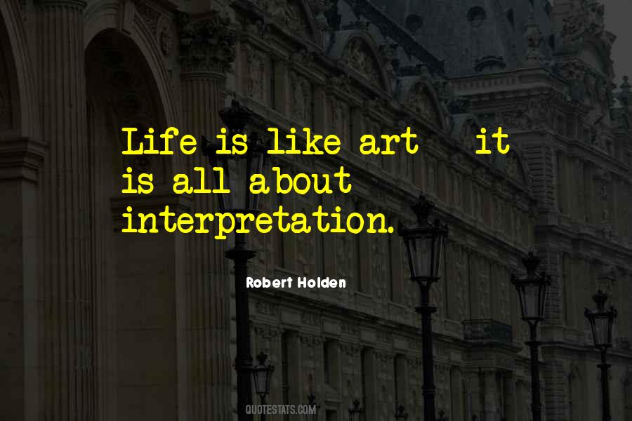 Quotes About Life Interpretation #531121