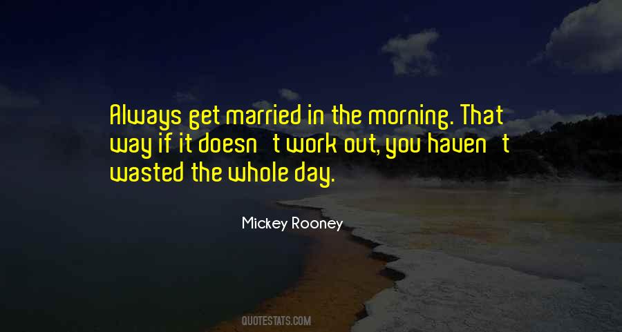 Day You Get Married Quotes #485695