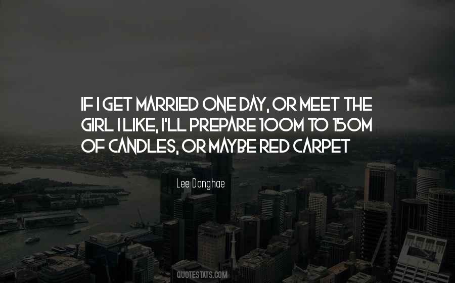 Day You Get Married Quotes #651902