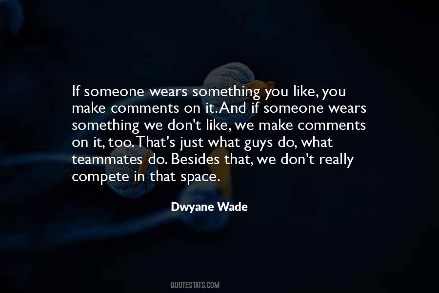 Wade In Quotes #151237