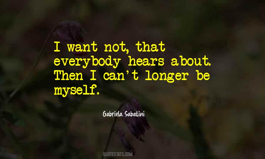 Sabatini Gabriela Quotes #39944