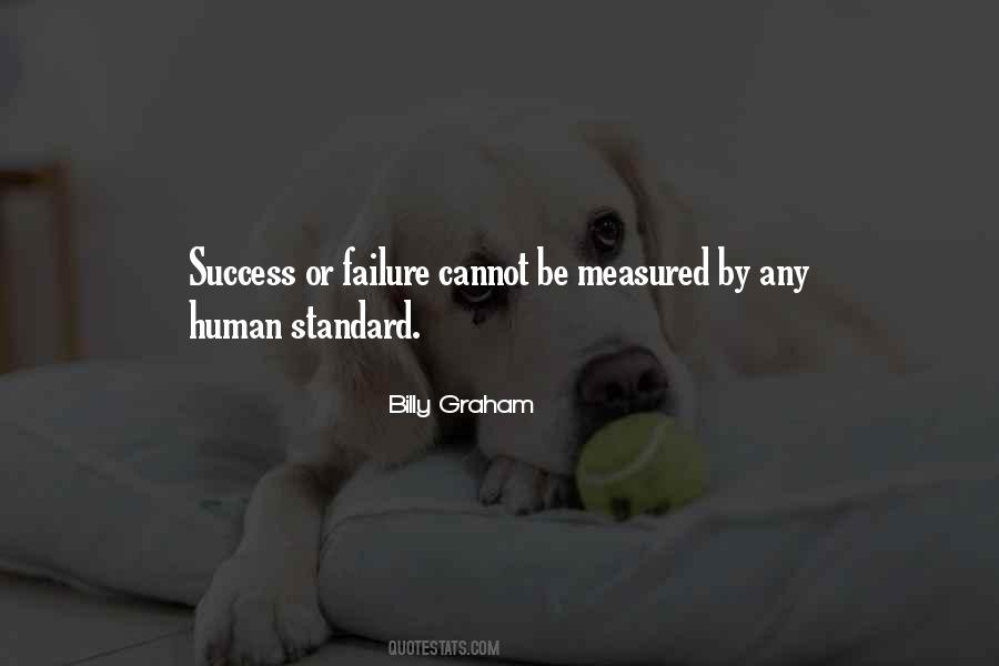 Success Cannot Be Measured Quotes #82877