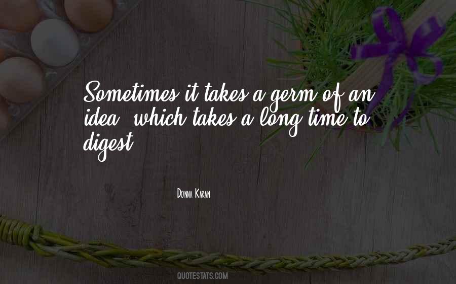 Takes A Long Time Quotes #974650