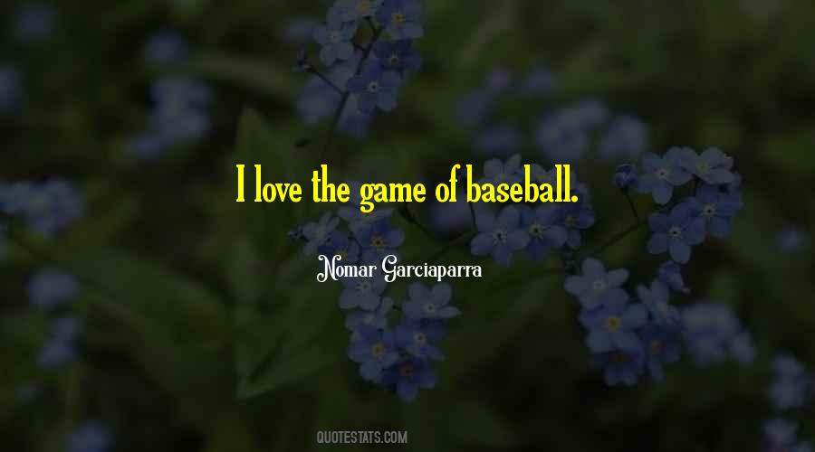 Game Of Baseball Quotes #1849000