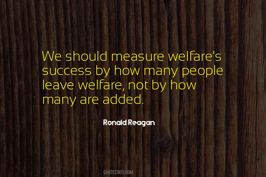Ronald Reagan Welfare Quotes #1319815