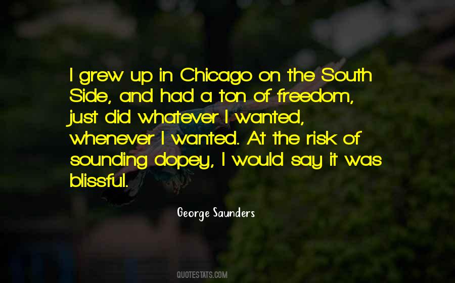 Chicago South Side Quotes #1873818