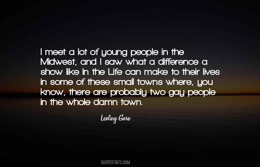 Quotes About Life In Small Towns #1167475