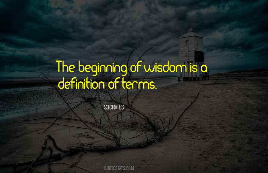 Beginning Of Wisdom Quotes #541467