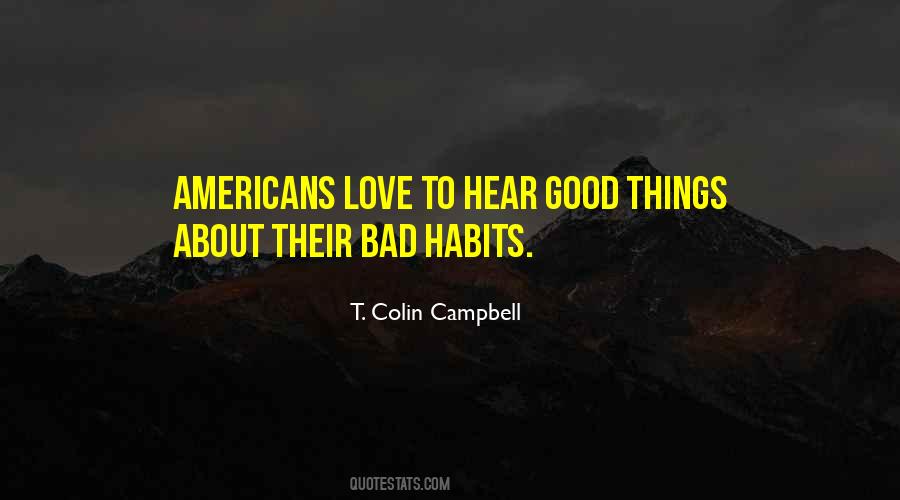 Some Bad Habits Quotes #1935