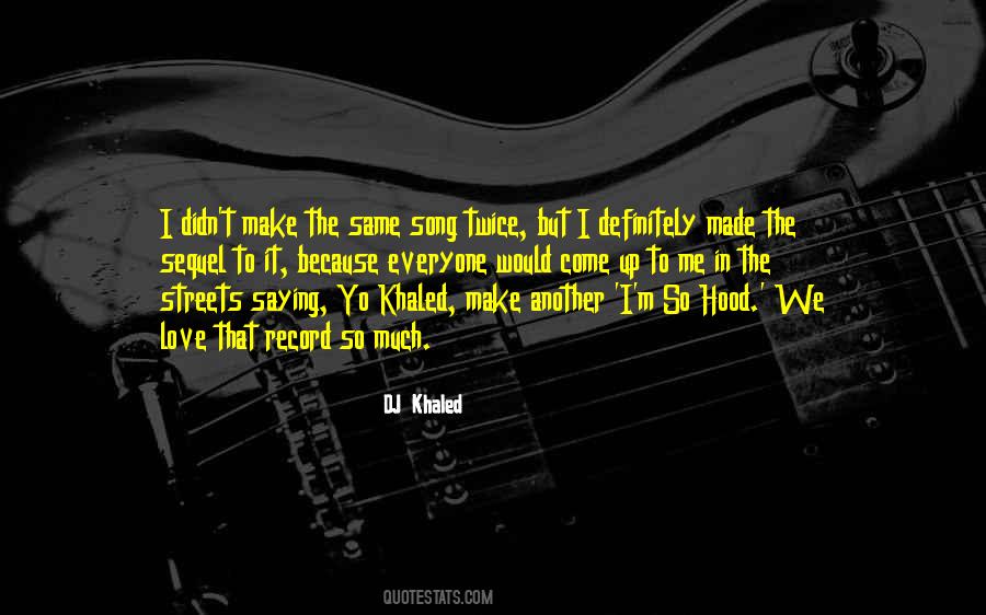 Dj Khaled They Quotes #231307
