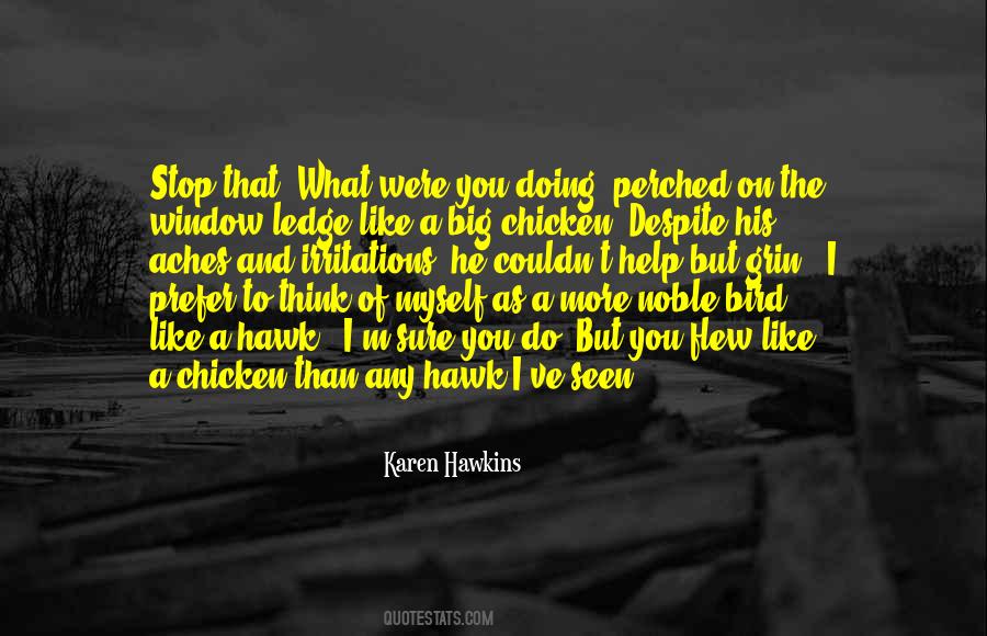 Chicken Hawk Quotes #939172