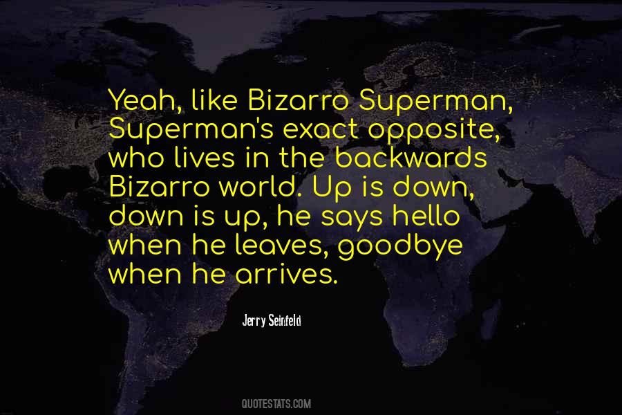 Bizarro World Quotes #547234