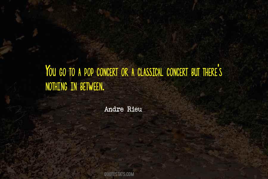 Rieu Andre Quotes #303258